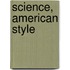 Science, American Style