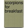 Scorpions for Breakfast door S. Palin