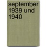 September 1939 und 1940 door Hans Richard