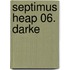 Septimus Heap 06. Darke