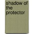 Shadow of the Protector
