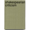 Shakespearian Criticism door Jay Gale