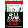 She's Never Coming Back door Hans Koppel