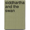 Siddhartha And The Swan door Andrew Peters