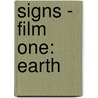 Signs - Film One: Earth by Erwin Raphael McManus