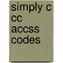 Simply C Cc Accss Codes