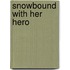 Snowbound With Her Hero