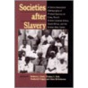 Societies After Slavery door Onbekend