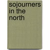 Sojourners in the North door Lily Chow