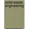 Solid Waste Engineering door William A. Worrell
