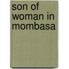 Son Of Woman In Mombasa door Janet Stuart