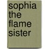 Sophia The Flame Sister