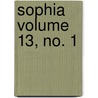 Sophia Volume 13, No. 1 by Seyyed Hossein Nasr