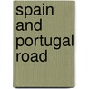 Spain And Portugal Road door Roger Lascelles