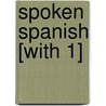 Spoken Spanish [With 1] door S.N. Trevino
