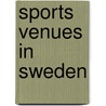 Sports Venues in Sweden by Source Wikipedia