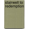 Stairwell To Redemption door Thel
