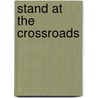 Stand at the Crossroads door Fred Depold