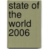 State Of The World 2006 door Worldwatch Institute The