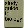 Study Guide For Biology door Teresa Audesirk