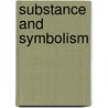 Substance And Symbolism by Ian Manners
