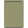 Suchmaschinen-Marketing by Daniel Fernges