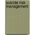 Suicide Risk Management