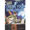 Taking Your Band Online by Simone Payment