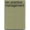 Tax Practice Management by Sarah Deekes