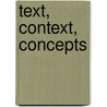 Text, Context, Concepts by Joseph A. Fitzmyer