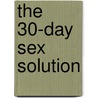 The 30-Day Sex Solution door Wilson V. Zdrok
