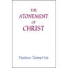 The Atonement Of Christ door Francis Turrettin