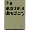 The Australia Directory by Unknown