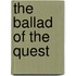 The Ballad Of The Quest