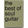 The Best of Soul Guitar door Dave Rubin