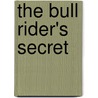 The Bull Rider's Secret door Marin Thomas