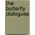 The Butterfly Dialogues