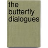 The Butterfly Dialogues by Steven Carter