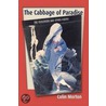 The Cabbage of Paradise door Colin Morton