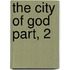 The City of God Part, 2
