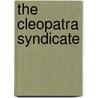 The Cleopatra Syndicate door Sydney J. Bounds