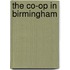 The Co-Op In Birmingham
