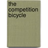 The Competition Bicycle by Jan Heine