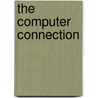 The Computer Connection by Alfred Bester