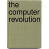 The Computer Revolution by Daniel E. Sichel