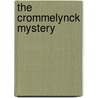 The Crommelynck Mystery by Bert Cardullo