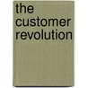 The Customer Revolution door Patricia Seybold