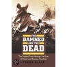 The Damned And The Dead by Frank Ellis