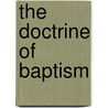 The Doctrine of Baptism by Edmund Schlink