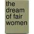 The Dream Of Fair Women